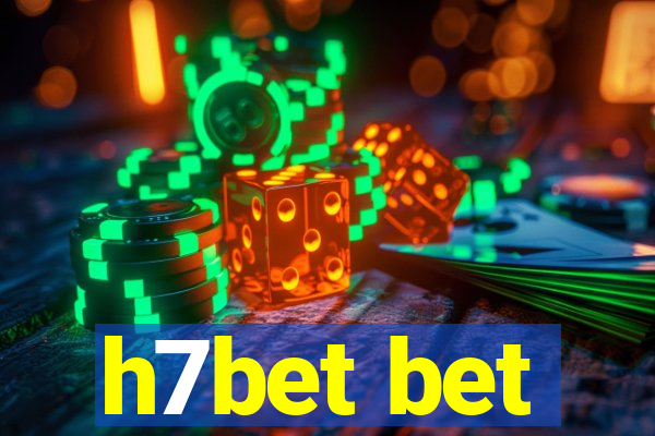 h7bet bet